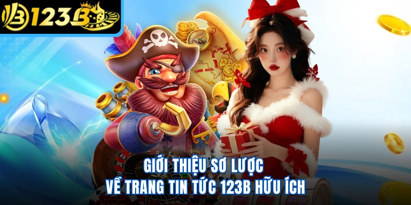 Giới thiệu sơ lược về trang tin tức 123B hữu ích